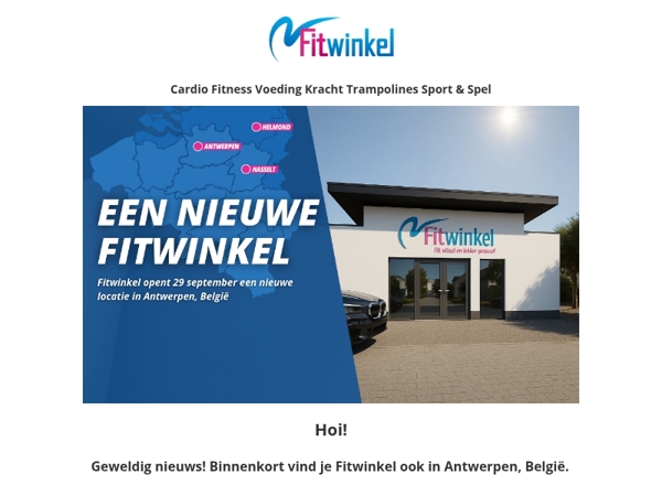 🎉 Feestelijke opening Fitwinkel Antwerpen - 10% korting voor jou!
