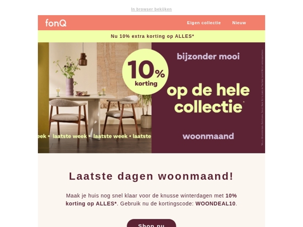 Laatste dagen woonmaand: nu -10% op ALLES*