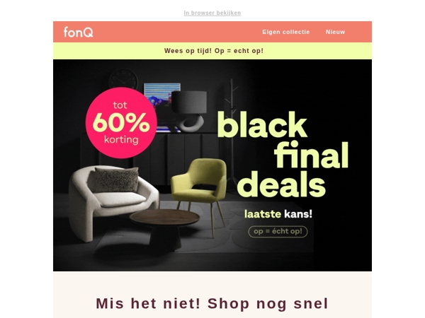 Mis het niet! Shop nog snel black final deals