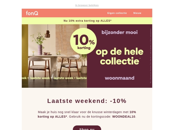 Laatste weekend: -10% op ALLES*