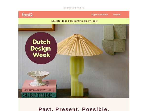 Dutch Design Week:  Past. Present. Possible.