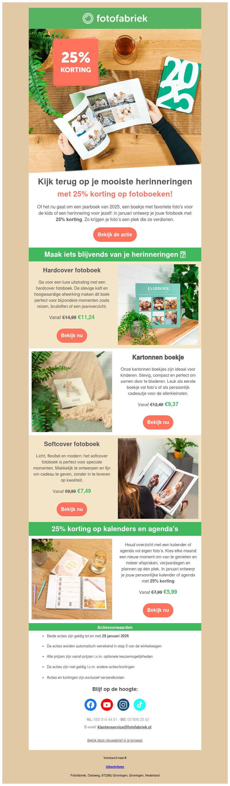 25% korting op alle fotoboeken! 25% korting op alle fotoboeken!