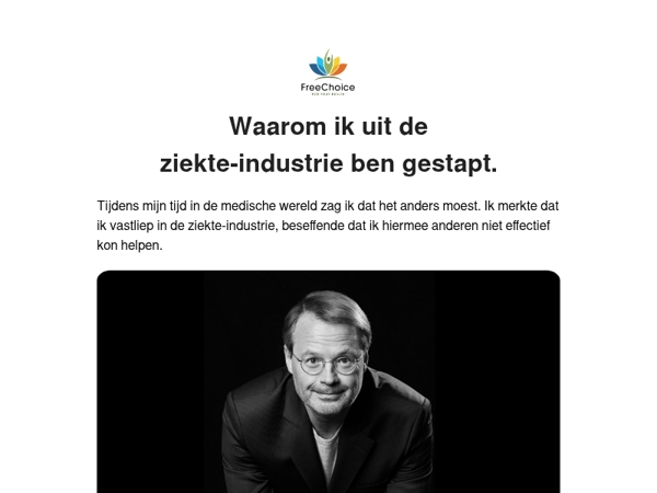 Waarom ik uit de ziekte-industrie ben gestapt.