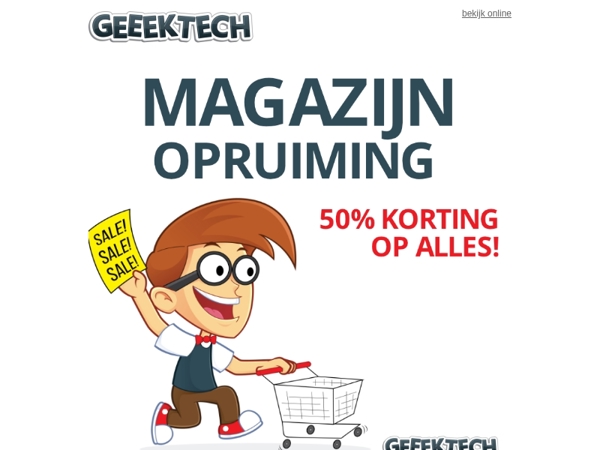Magazijnopruiming - 50% korting op alles!