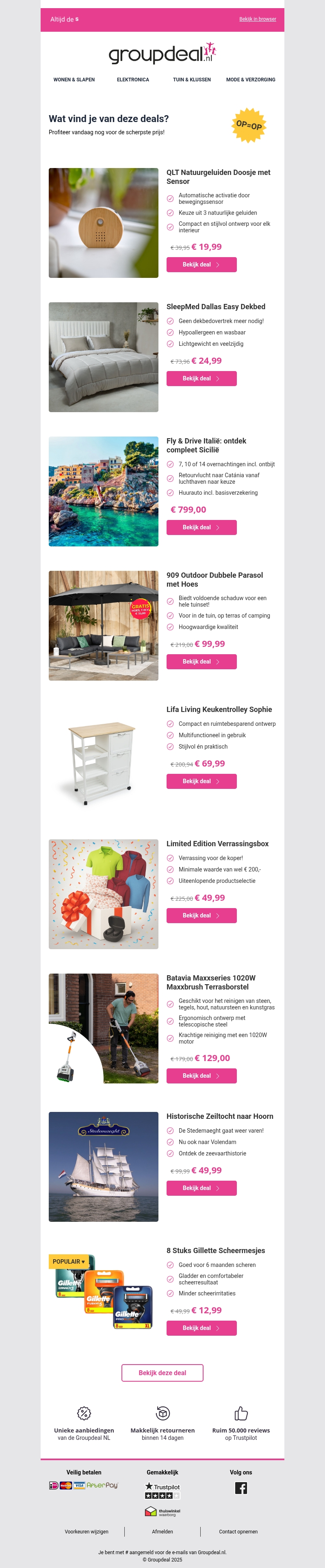 Bekijk de beste deals van de dag Bekijk de beste deals van de dag