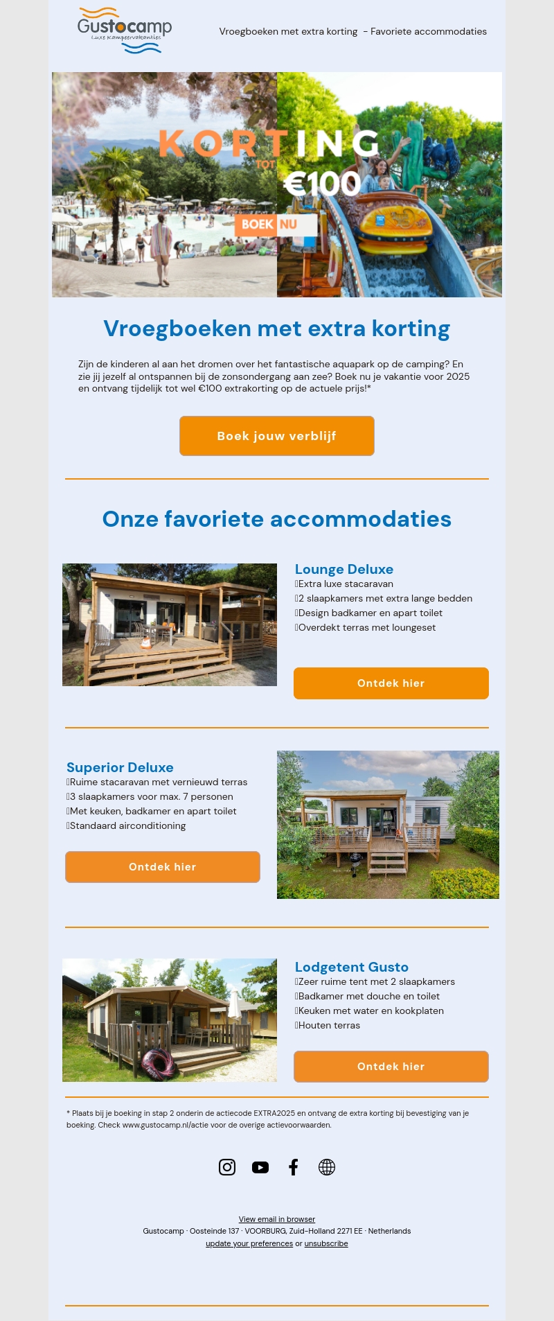 Nu tot € 100 extra korting voor je volgende vakantie Nu tot € 100 extra korting voor je volgende vakantie