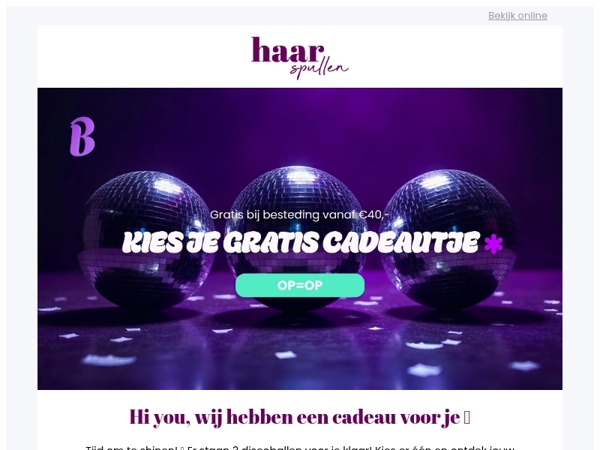 Een leuk cadeautje wacht op je 🪩