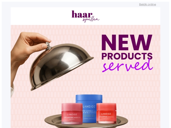 Hey you, ontdek de allernieuwste producten. ✨