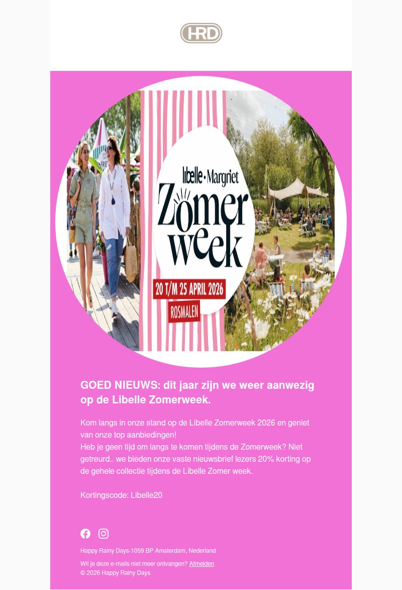 Happy Rainy Days X Libelle zomerweek 2026! Happy Rainy Days X Libelle zomerweek 2026!