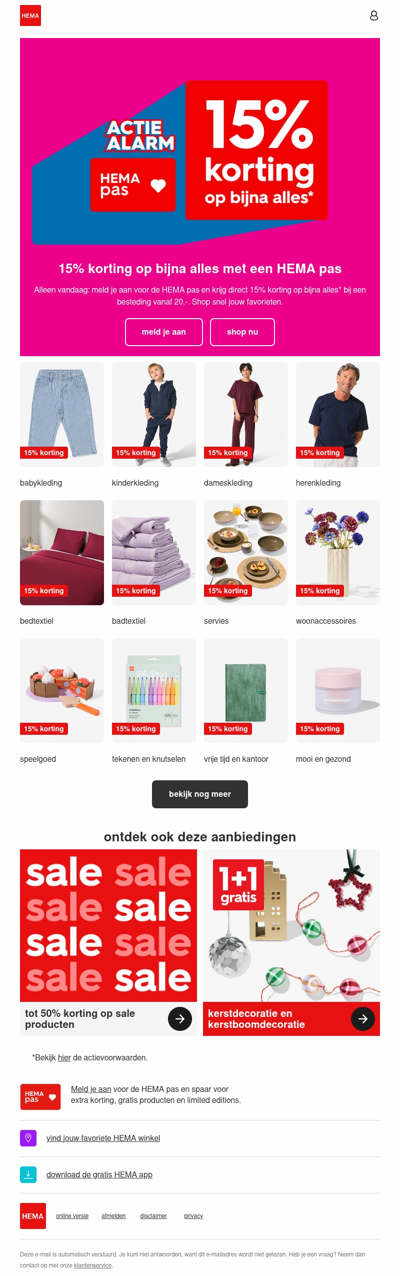 π¨ alleen vandaag: 15% korting op bijna alles met een HEMA pas π¨ alleen vandaag: 15% korting op bijna alles met een HEMA pas