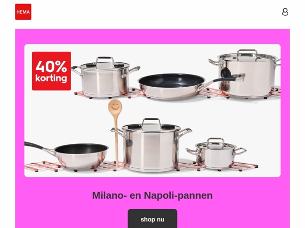 shop alle nieuwe aanbiedingen van deze week: 40% korting op Milano- en Napoli-pannen