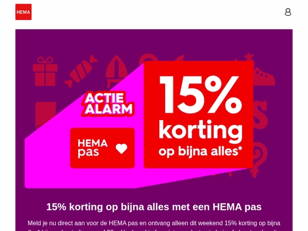 🚨 alleen dit weekend: 15% korting op bijna alles met een HEMA pas