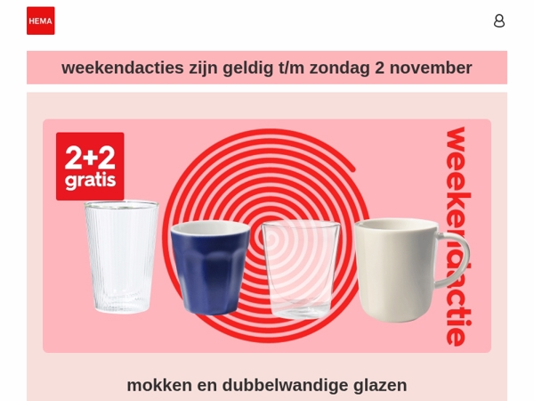 extra weekendacties: nu 2+2 gratis op mokken en dubbelwandige glazen