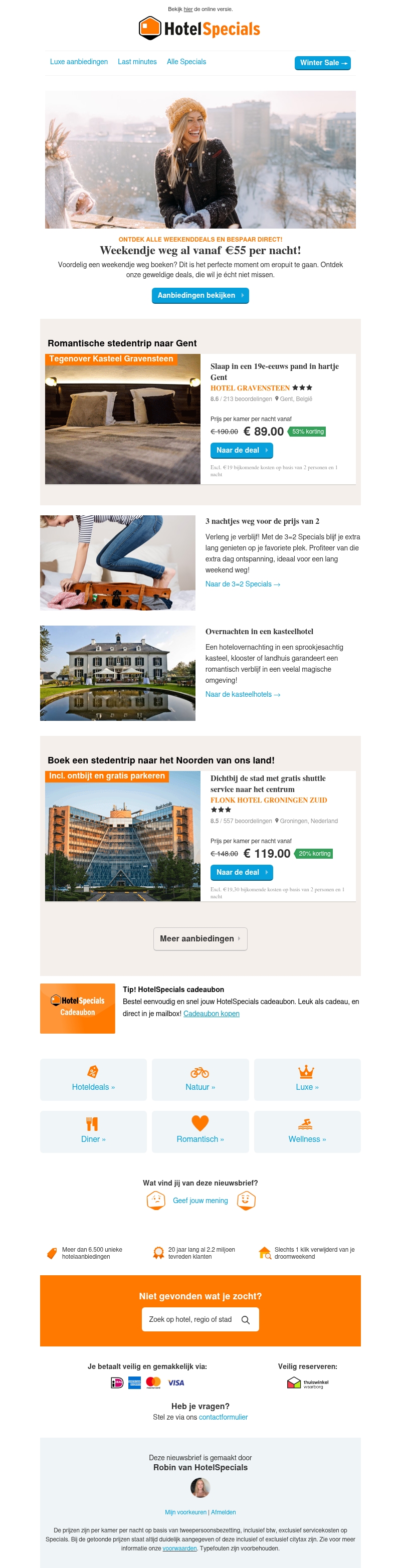 Weekendje weg al vanaf €55 per nacht! Weekendje weg al vanaf €55 per nacht!