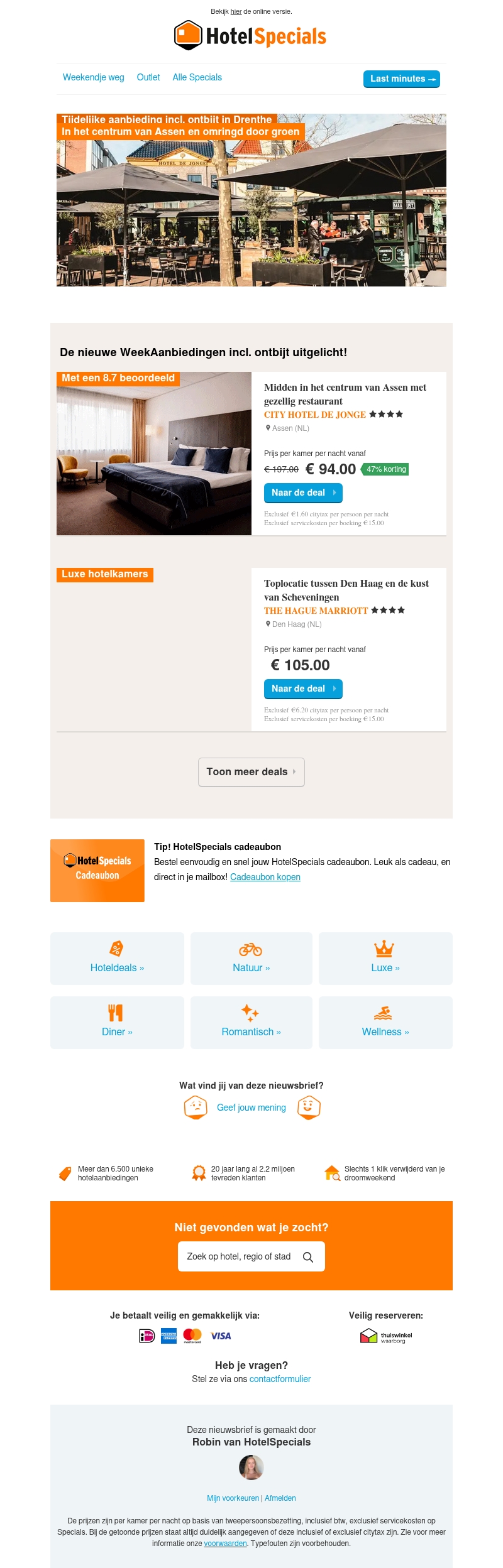 Jouw wekelijkse dosis hotelvoordeel Jouw wekelijkse dosis hotelvoordeel