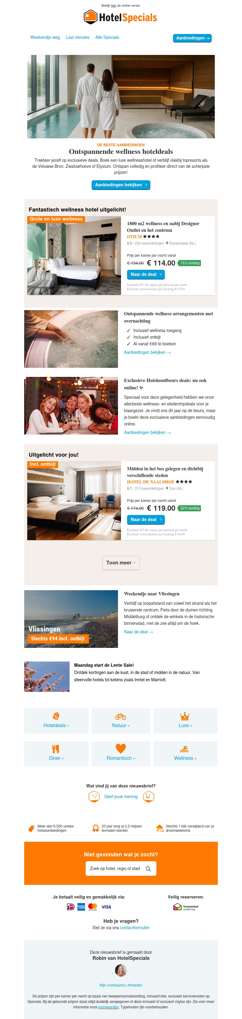 Wellness arrangementen al vanaf €69 Wellness arrangementen al vanaf €69