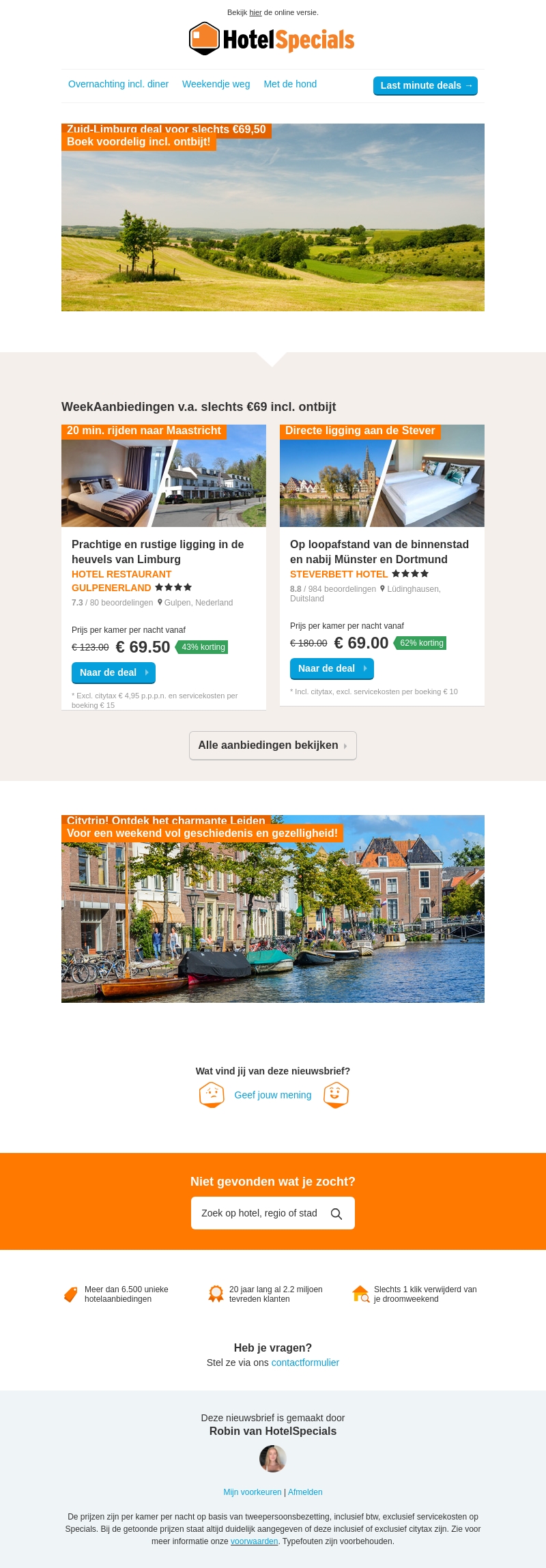 WeekAanbiedingen v.a. slechts €69 WeekAanbiedingen v.a. slechts €69