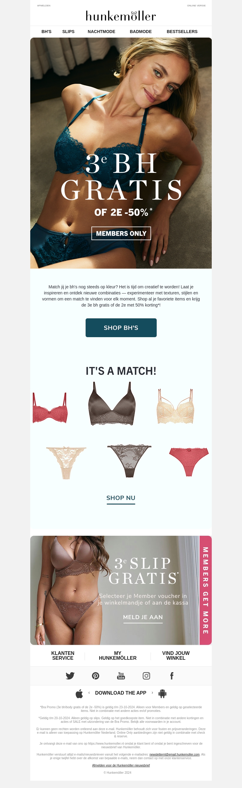 Krijg de 3e bh GRATIS of de 2e met 50% korting* Krijg de 3e bh GRATIS of de 2e met 50% korting*