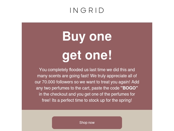 You loved it last time, lets do it again! Free INGRID perfume❤️