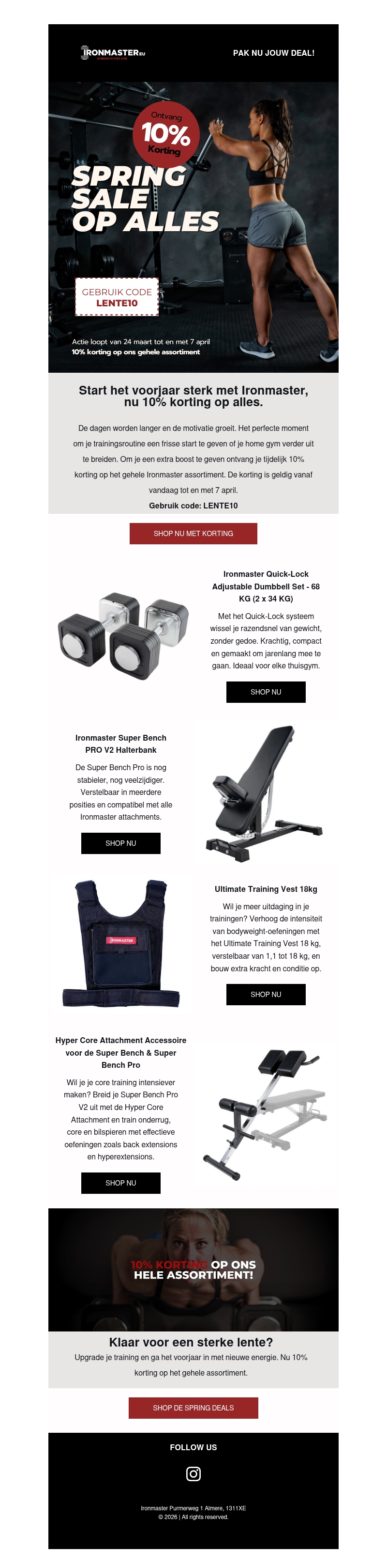 Spring Sale: 10% korting op Ironmaster gear Spring Sale: 10% korting op Ironmaster gear