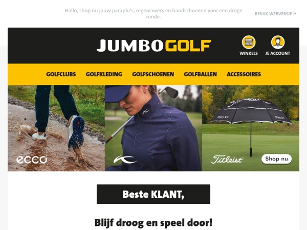 Blijf droog en speel door!