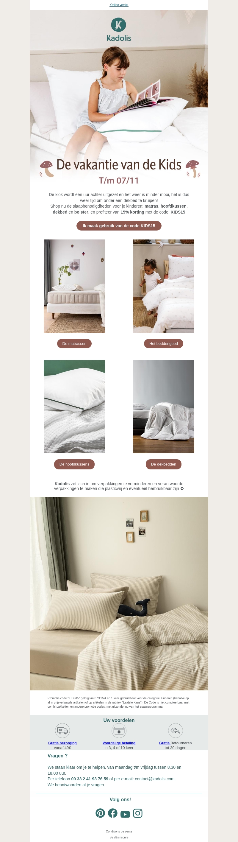 Surprise ! 15% korting voor de vakantie van de Kids! Surprise ! 15% korting voor de vakantie van de Kids!