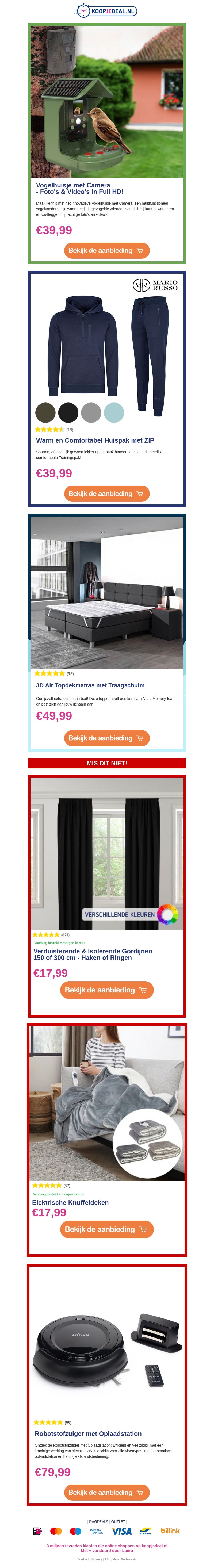 β SALE: Vogelhuisje met Camera β¬39,99 πΈ / Huispak β¬39,99π₯ / Topdekmatras β¬49,99 π€ β SALE: Vogelhuisje met Camera β¬39,99 πΈ / Huispak β¬39,99π₯ / Topdekmatras β¬49,99 π€