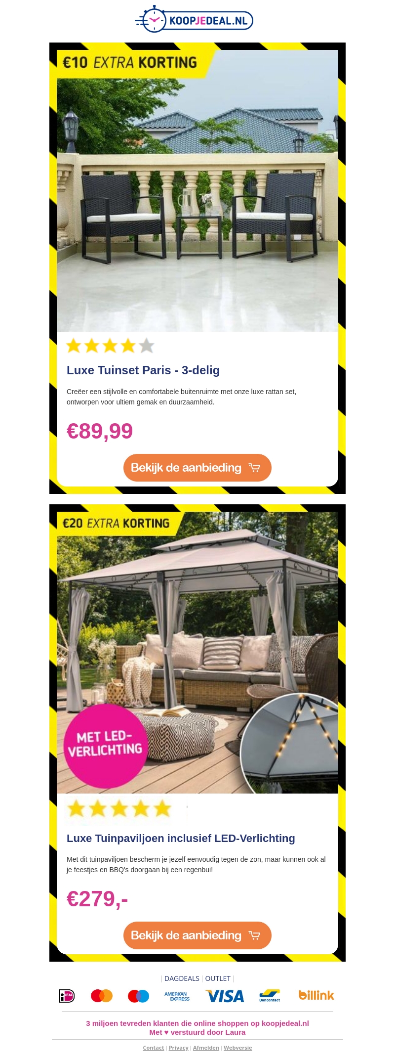 3-delige Tuinset €89,99 😎 | Tuinpaviljoen €279 3-delige Tuinset €89,99 😎 | Tuinpaviljoen €279