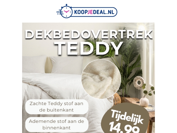Teddy Dekbedovertrek nu 14,99 🧸