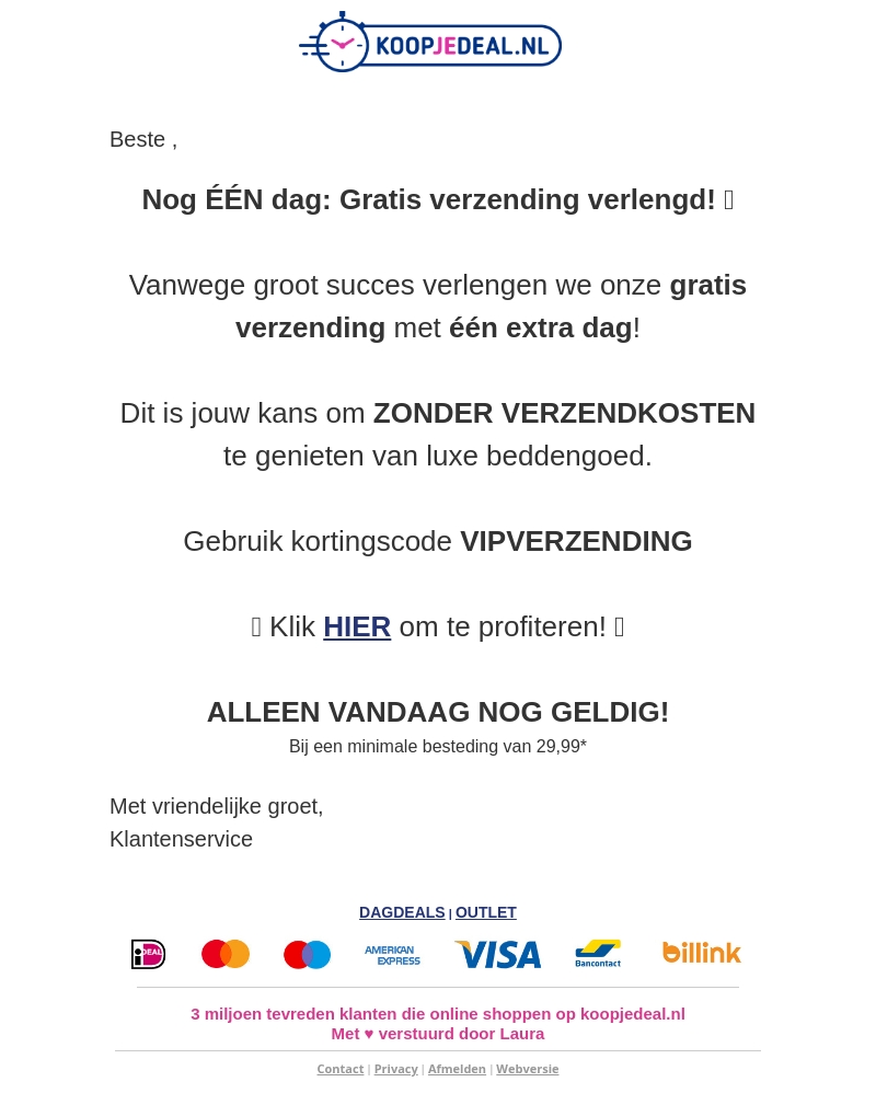 NOG ÉÉN DAG: Exclusief voor jou NOG ÉÉN DAG: Exclusief voor jou