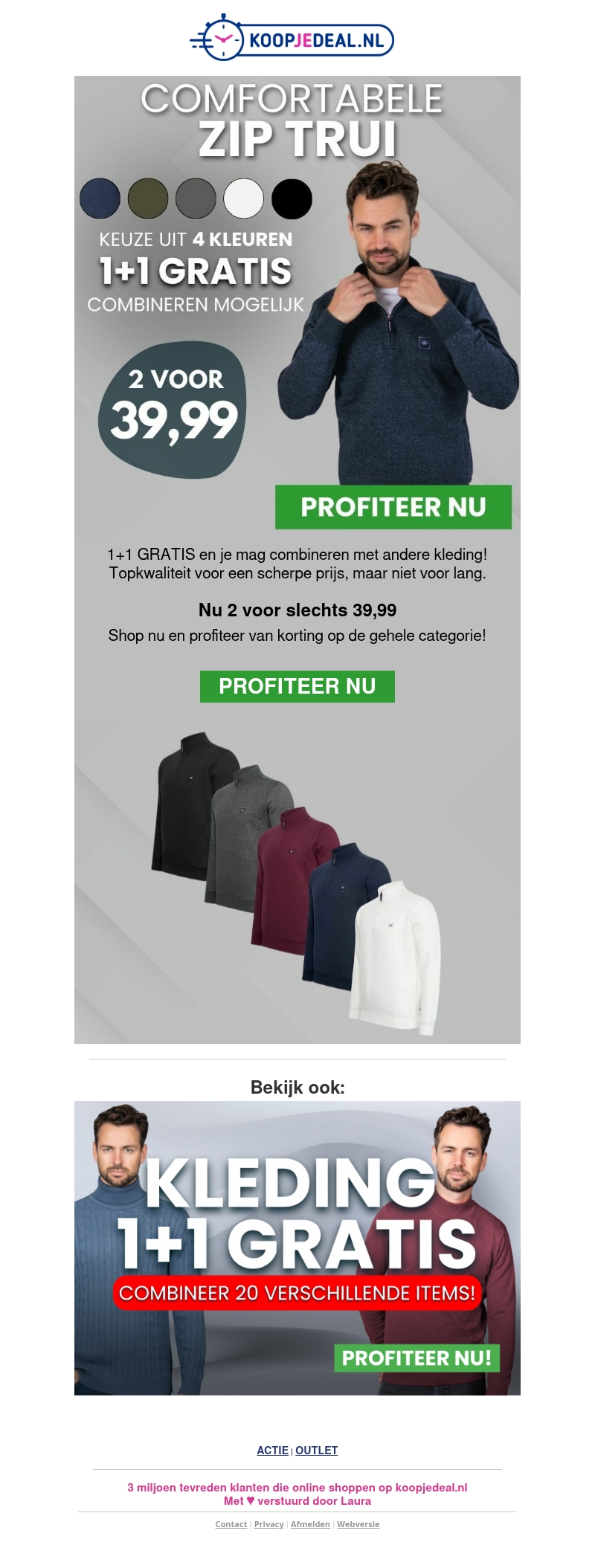 Zip Truien: 2 voor 39,99 ๐ฅ Tijdelijk geldig Zip Truien: 2 voor 39,99 ๐ฅ Tijdelijk geldig