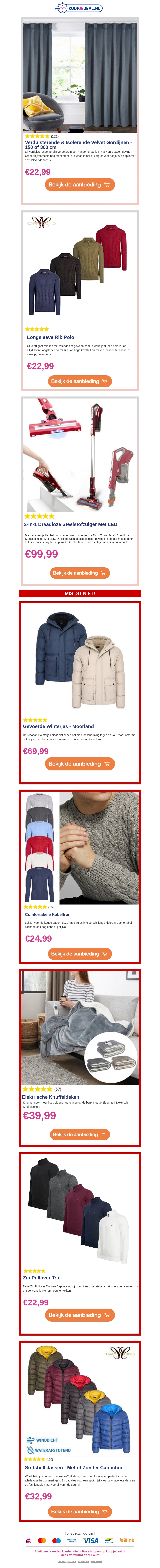 Bespaar NU: Velvet Gordijnen €22,99 ✨ / Longsleeve Rib Polo €22,99 👕 / 2-in-1 Draadloze Steelstofzuiger Met LED €99,99 🧽 Bespaar NU: Velvet Gordijnen €22,99 ✨ / Longsleeve Rib Polo €22,99 👕 / 2-in-1 Draadloze Steelstofzuiger Met LED €99,99 🧽