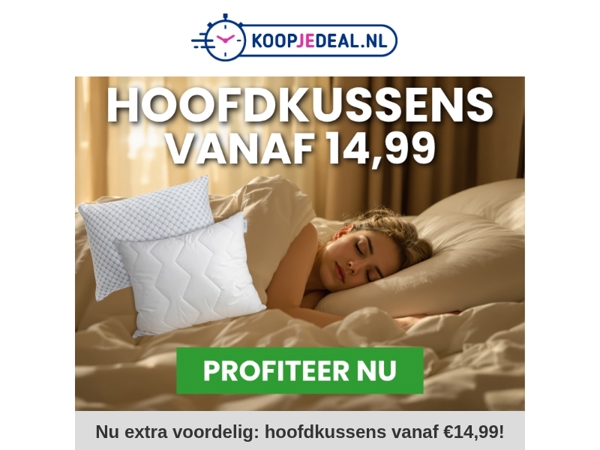 Hoofdkussens vanaf 14,99 ☁️