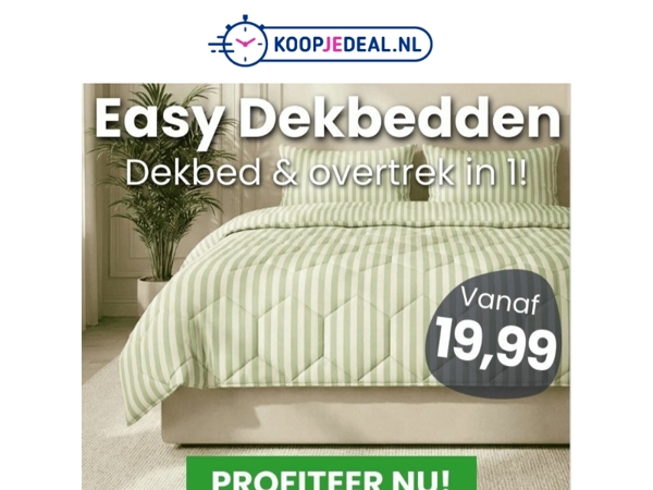 Nieuwe Easy Dekbedden nu 19,99 ✨
