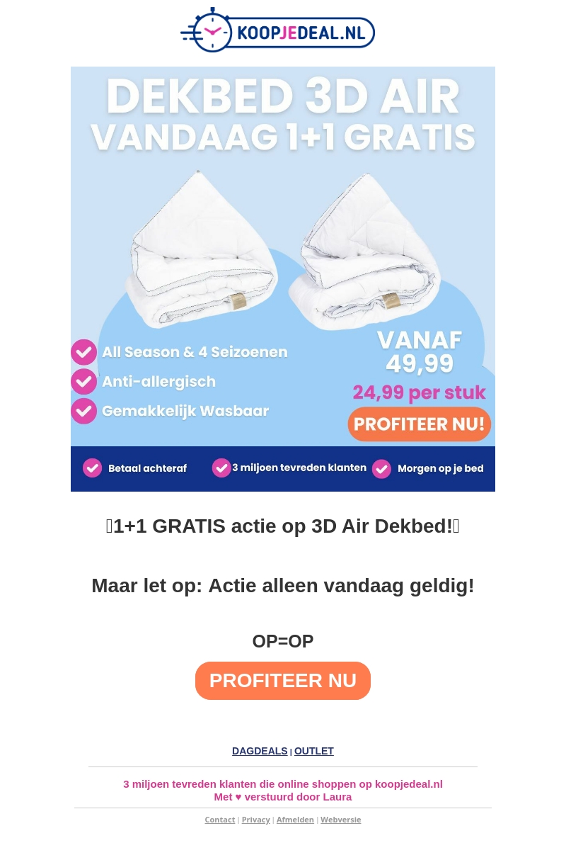 1+1 GRATIS: 3D Air Dekbedden! 1+1 GRATIS: 3D Air Dekbedden!