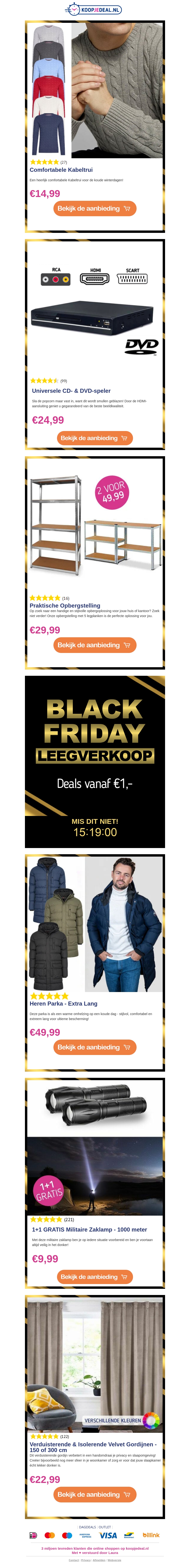 NU: Comfortabele Kabeltrui β¬14,99 π₯| DVD-Speler β¬24,99 π | Praktische opbergstelling β¬29,99 π NU: Comfortabele Kabeltrui β¬14,99 π₯| DVD-Speler β¬24,99 π | Praktische opbergstelling β¬29,99 π