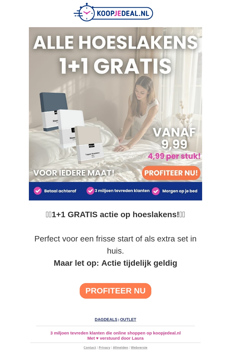 1+1 GRATIS: Alle Hoeslakens! 1+1 GRATIS: Alle Hoeslakens!