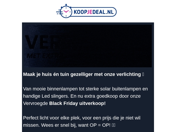 Huis & Tuin Goedkoop Verlichten?