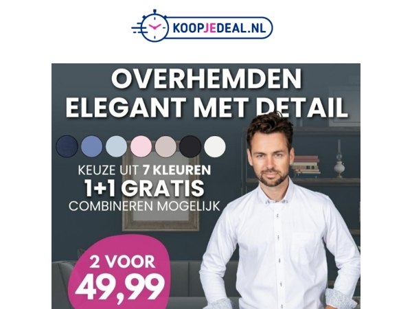Nieuw: 2 Overhemden voor 49,99 👔