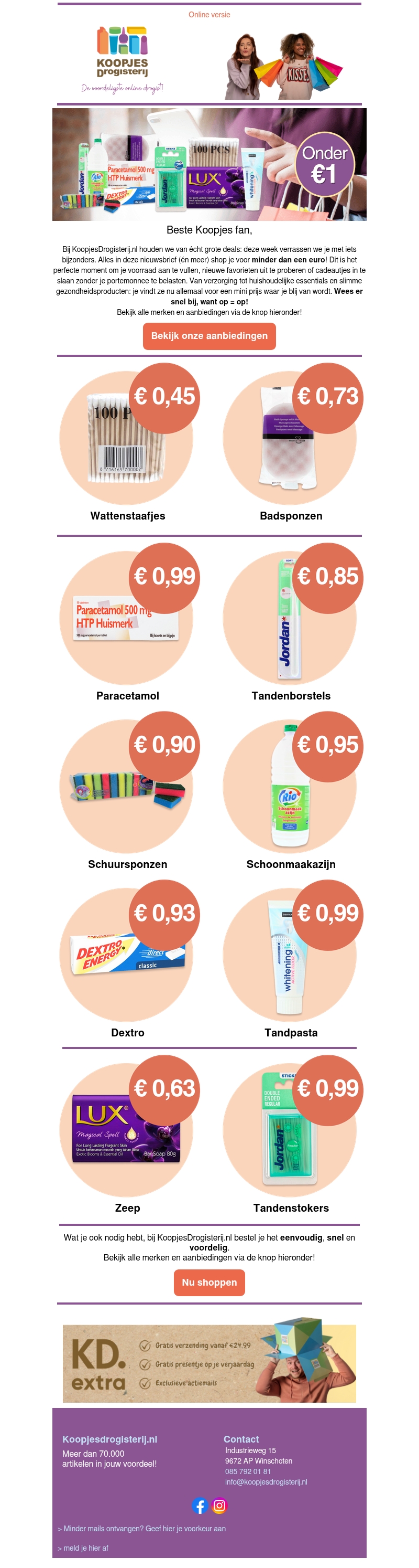 Shoppen voor minder dan één euro? Dat kan bij KoopjesDrogisterij! Shoppen voor minder dan één euro? Dat kan bij KoopjesDrogisterij!
