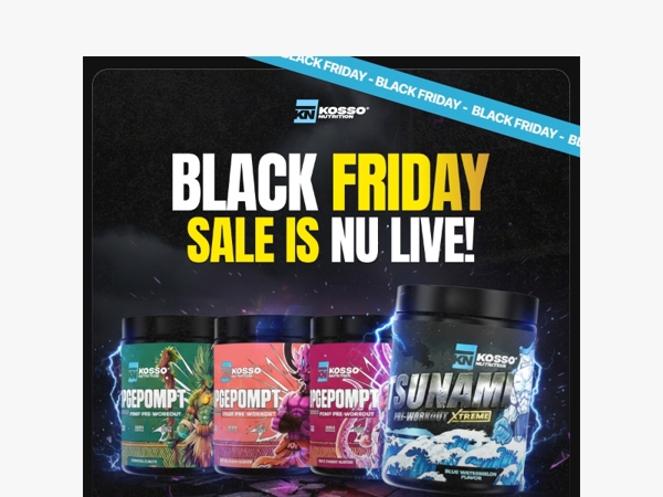 Black Friday is NU LIVE!