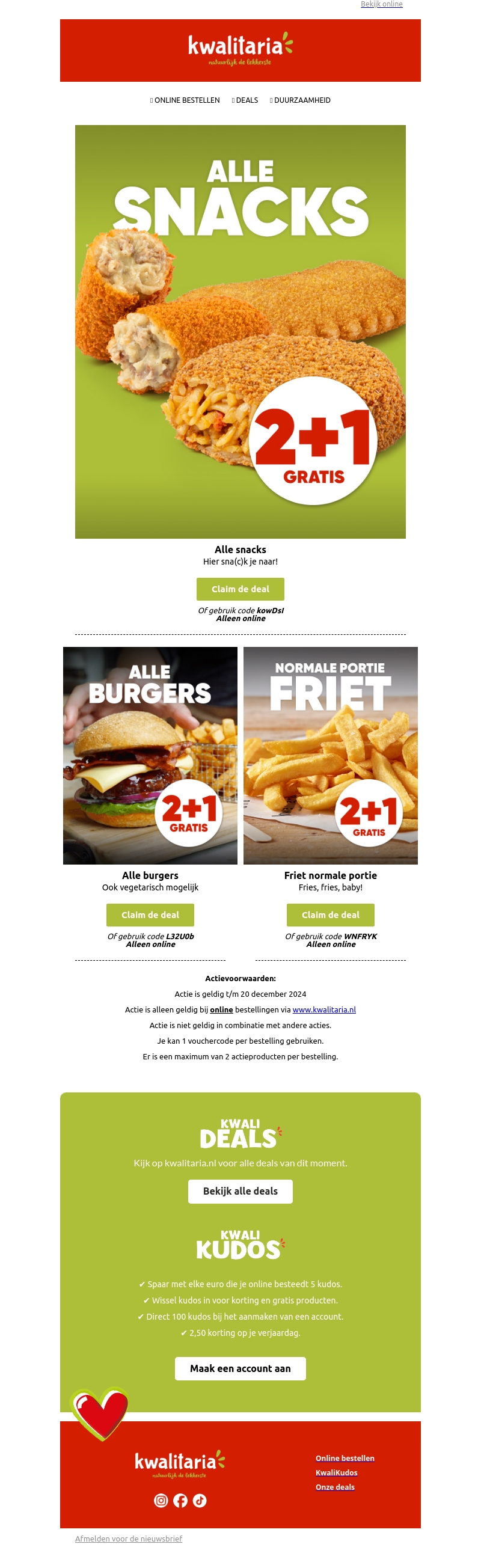 2+1 gratis op alle snacks! 2+1 gratis op alle snacks!