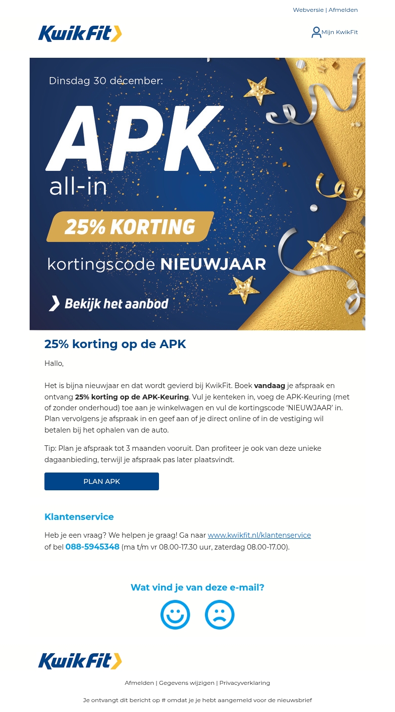 Alleen vandaag. 25% korting op de APK-Keuring. Alleen vandaag. 25% korting op de APK-Keuring.