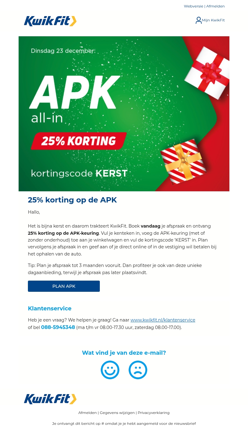 Alleen vandaag. 25% korting op de APK-Keuring. Alleen vandaag. 25% korting op de APK-Keuring.