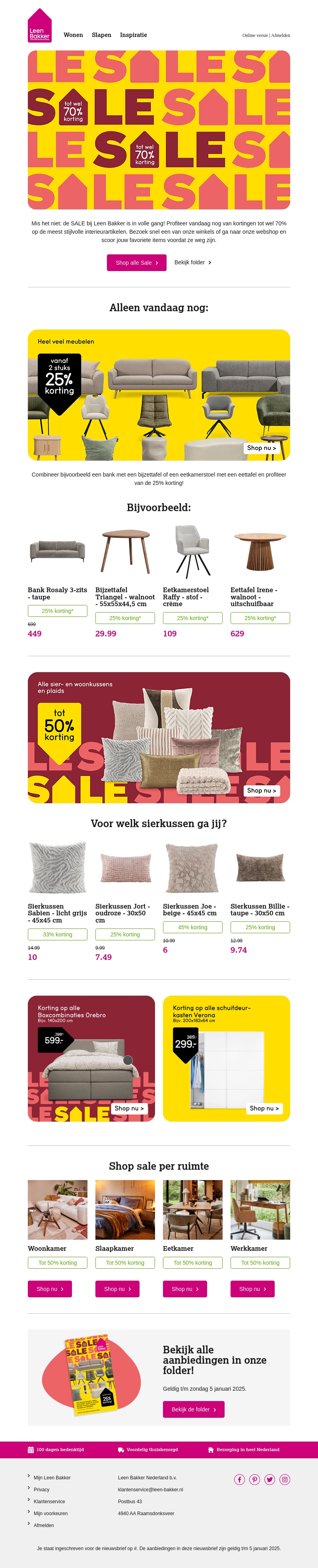 Laatste dag: 25% korting op heel veel meubelen!* Laatste dag: 25% korting op heel veel meubelen!*