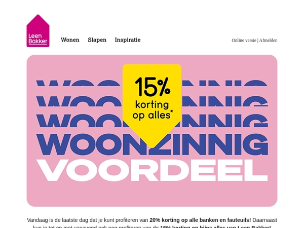 Nog maar 1 dag... -15% op alles!*