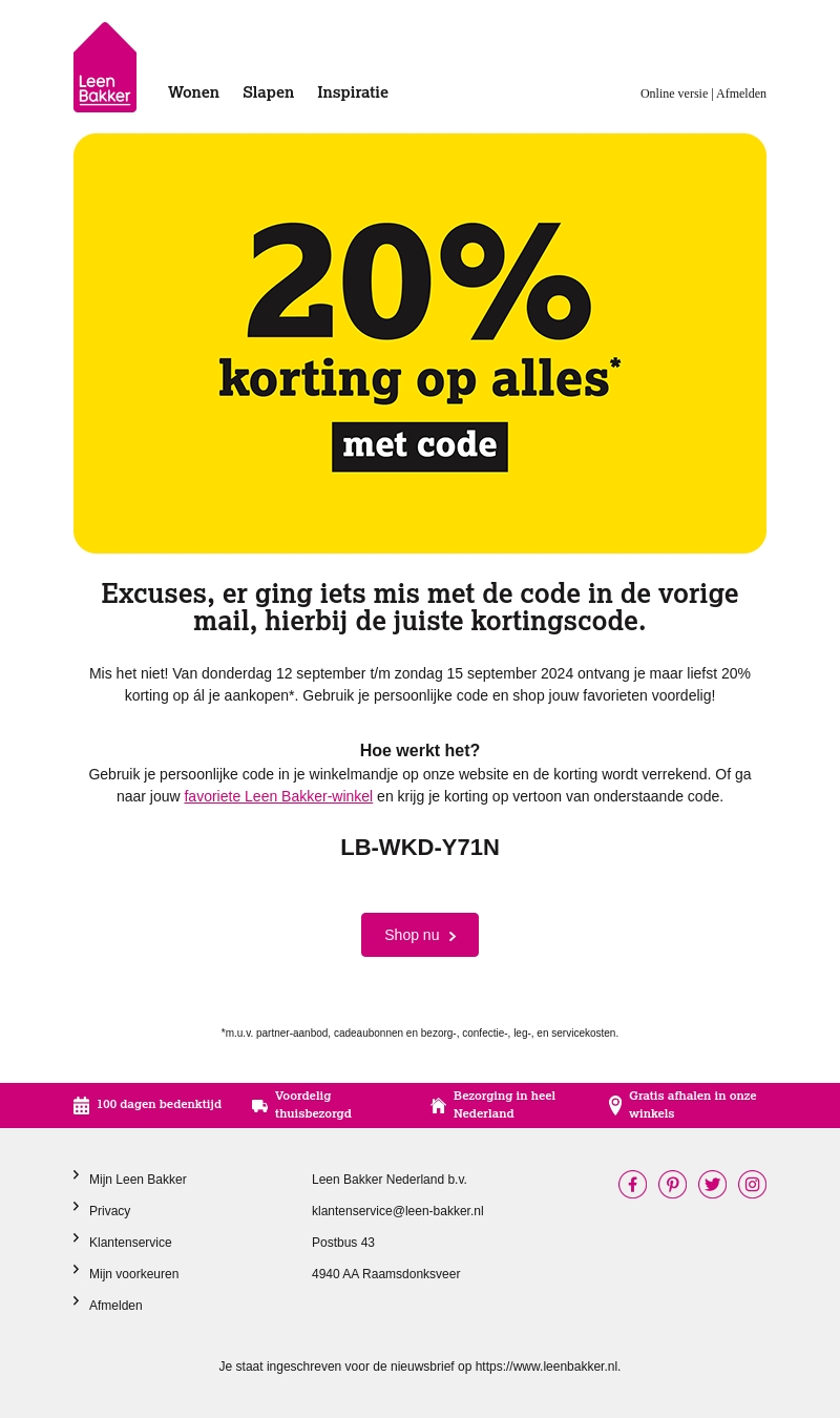 Onze excuses: dit is de correcte code Onze excuses: dit is de correcte code
