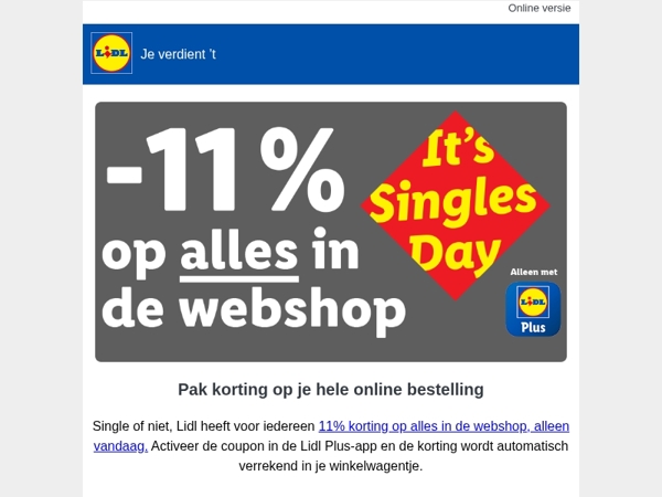 Singles Day: 11% korting op alles in de webshop