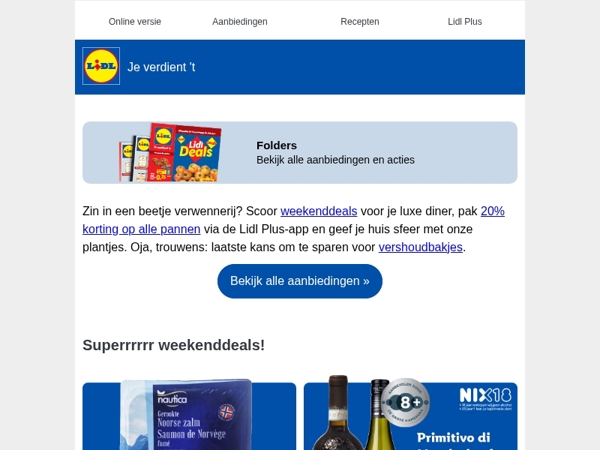 Weekenddeals. Wat een verwennerij!