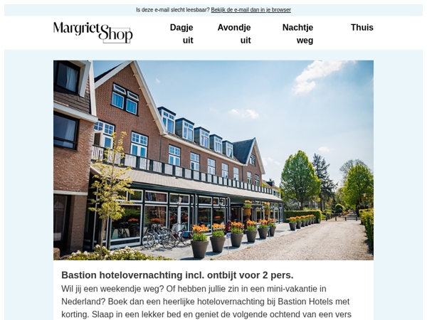 Ga er extra voordelig echt even tussenuit bij Bastion